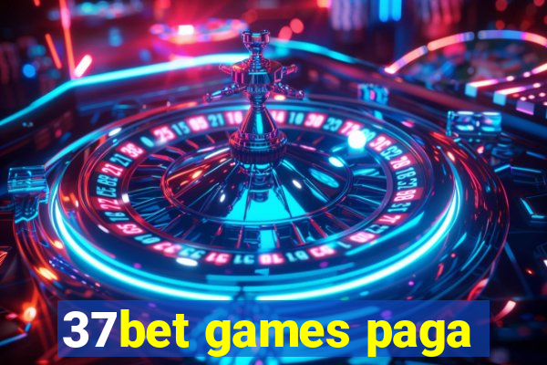 37bet games paga